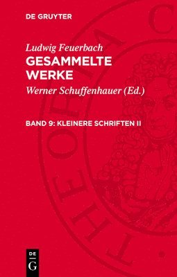 Ludwig Feuerbach, Werner Schuffenhauer - Kleinere Schriften II, Inbunden