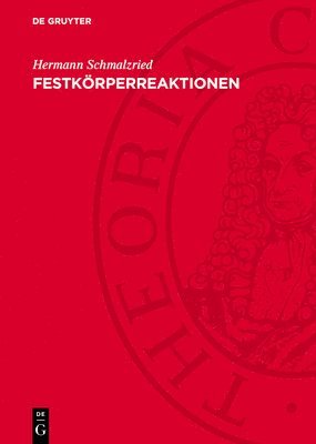 bokomslag Festkörperreaktionen: Chemie Des Festen Zustandes