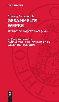 bokomslag Vorlesungen Über Das Wesen Der Religion: Nebst Zusätzen Und Anmerkungen