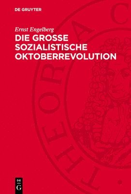 bokomslag Die Große Sozialistische Oktoberrevolution: Wissenschaft Und Massen