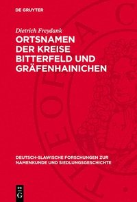 bokomslag Ortsnamen Der Kreise Bitterfeld Und Gräfenhainichen