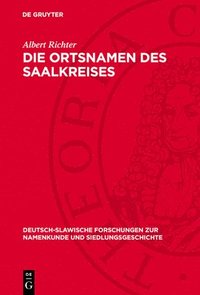 bokomslag Die Ortsnamen Des Saalkreises