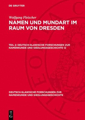 bokomslag Wolfgang Fleischer: Namen Und Mundart Im Raum Von Dresden. Teil 2