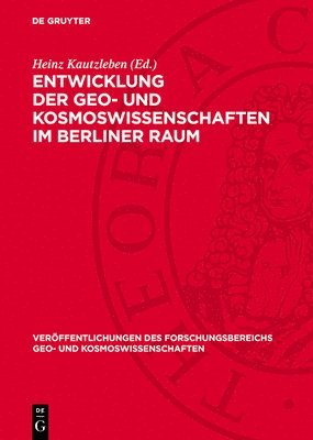 Nocontributor, Heinz Kautzleben - Entwicklung der Geo- und Kosmoswissenschaften im Berliner Raum, Inbunden
