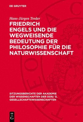 bokomslag Friedrich Engels Und Die Wegweisende Bedeutung Der Philosophie Für Die Naturwissenschaft