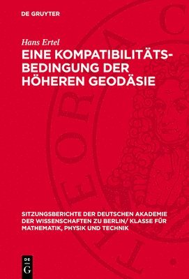 Hans Ertel - Eine Kompatibilitäts-Bedingung Der Höheren Geodäsie, Inbunden