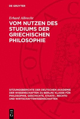 Erhard Albrecht - Vom Nutzen Des Studiums Der Griechischen Philosophie, Inbunden