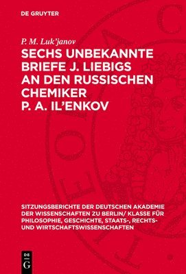 bokomslag Sechs Unbekannte Briefe J. Liebigs an Den Russischen Chemiker P. A. Il'enkov