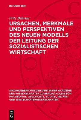 bokomslag Ursachen, Merkmale Und Perspektiven Des Neuen Modells Der Leitung Der Sozialistischen Wirtschaft