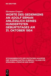 bokomslag Worte Des Gedenkens an Adolf Erman Anlässlich Seines Hundertsten Geburtstages Am 31. Oktober 1954