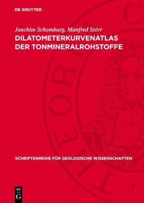 Joachim Schomburg, Manfred Störr - Dilatometerkurvenatlas Der Tonmineralrohstoffe, Inbunden