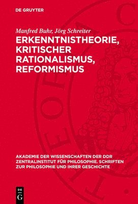 bokomslag Erkenntnistheorie, Kritischer Rationalismus, Reformismus: Zur Jüngsten Metamorphose Des Positivismus