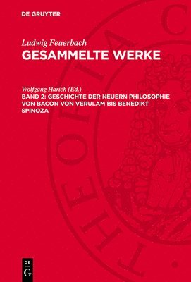 bokomslag Geschichte Der Neuern Philosophie Von Bacon Von Verulam Bis Benedikt Spinoza