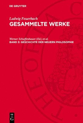 Ludwig Feuerbach, Werner Schuffenhauer, Wolfgang Harich - Geschichte Der Neuern Philosophie, Inbunden