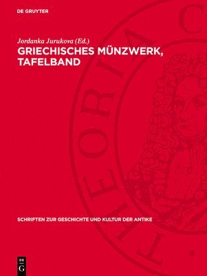 Jordanka Jurukova - Griechisches Münzwerk, Tafelband, Inbunden