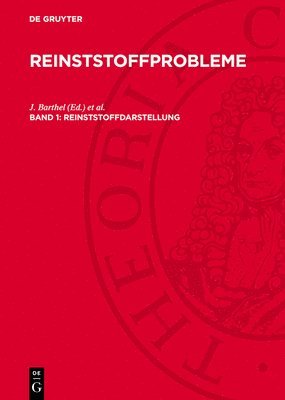 E Rexer, J Barthel, G Günzler - Reinststoffdarstellung, Inbunden