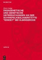 bokomslag Paragenetische Und Genetische Untersuchungen an Der Schwefelkieslagerstätte 'Einheit' Bei Elbingerode