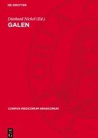Diethard Nickel - Galen: Über Die Anatomie Der Gebärmutter, Inbunden