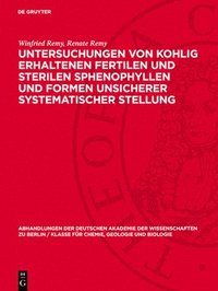 bokomslag Untersuchungen Von Kohlig Erhaltenen Fertilen Und Sterilen Sphenophyllen Und Formen Unsicherer Systematischer Stellung