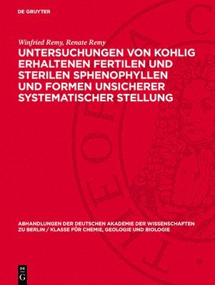 bokomslag Untersuchungen Von Kohlig Erhaltenen Fertilen Und Sterilen Sphenophyllen Und Formen Unsicherer Systematischer Stellung