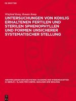 Untersuchungen Von Kohlig Erhaltenen Fertilen Und Sterilen Sphenophyllen Und Formen Unsicherer Systematischer Stellung 1