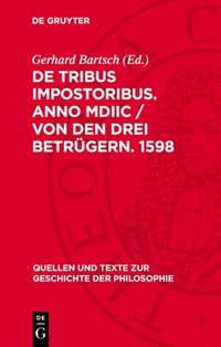 bokomslag de Tribus Impostoribus. Anno MDIIC / Von Den Drei Betrügern. 1598: (Moses, Jesus, Mohammed)