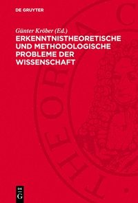 bokomslag Erkenntnistheoretische Und Methodologische Probleme Der Wissenschaft