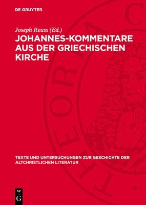 bokomslag Johannes-Kommentare Aus Der Griechischen Kirche: Aus Katenenhandschriften