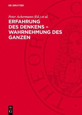 Peter Ackermann, Wolfgang Eisenberg, Helge Herwig, Karlheinz Kannegießer - Erfahrung Des Denkens - Wahrnehmung Des Ganzen, Inbunden