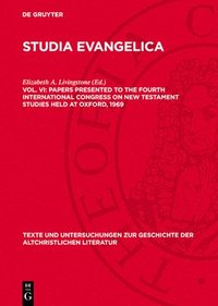 bokomslag Papers Presented to the Fourth International Congress on New Testament Studies Held at Oxford, 1969: With a Cumulative Index of Contributors to Studia