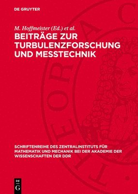 M Hoffmeister, J Förste - Beiträge Zur Turbulenzforschung Und Messtechnik, Inbunden