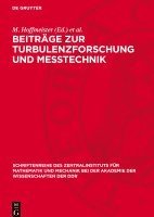 Beiträge Zur Turbulenzforschung Und Messtechnik 1