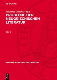 bokomslag Probleme Der Neugriechischen Literatur, Teil 3