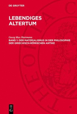 bokomslag Der Materialismus in Der Philosophie Der Griechisch-Römischen Antike