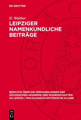 R Fischer, E Eichler, H Naumann, H Walther - Leipziger Namenkundliche Beiträge, Inbunden