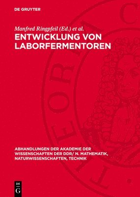 bokomslag Entwicklung Von Laborfermentoren: VI. Reinhardsbrunner Symposium Veranstaltet Von Der Sektion Mikrobiologie Der Biologischen Gesellschaft Der DDR Und