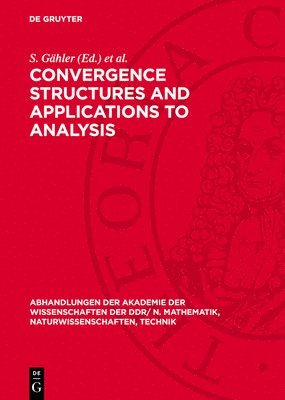 bokomslag Convergence Structures and Applications to Analysis