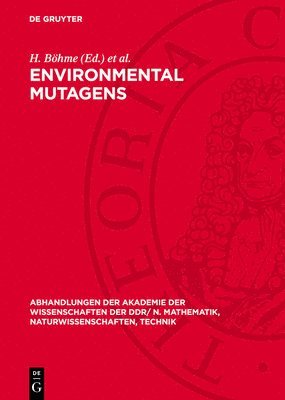 H Böhme, J Schöneich - Environmental Mutagens, Inbunden
