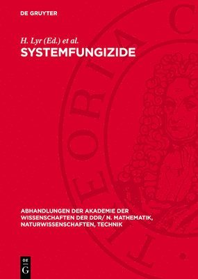 bokomslag Systemfungizide: Vorträge Des V. Internationalen Symposiums, Veranstaltet Durch Die Sektionen Mikrobiologie Und Phytopathologie Der Biologischen Gesel