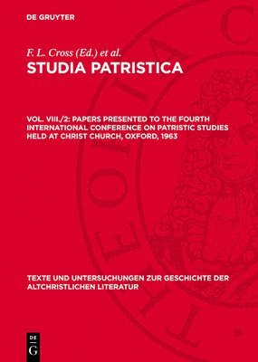 bokomslag Papers Presented to the Fourth International Conference on Patristic Studies Held at Christ Church, Oxford, 1963: Part II: Patres Apostolici, Historic