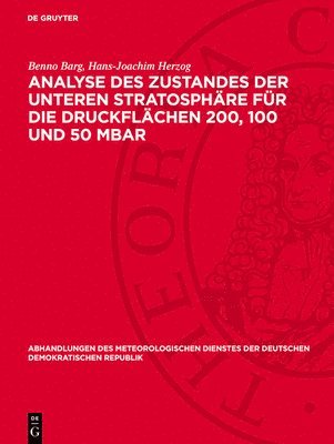 Analyse Des Zustandes Der Unteren Stratosphäre Für Die Druckflächen 200, 100 Und 50 Mbar 1