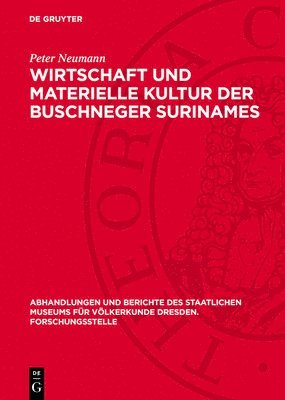 bokomslag Wirtschaft Und Materielle Kultur Der Buschneger Surinames: Ein Beitrag Zur Erforschung Afroamerikanischer Probleme