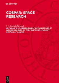 bokomslag Proceedings of Open Meetings of Working Groups of the Fourteenth Plenary Meeting of COSPAR