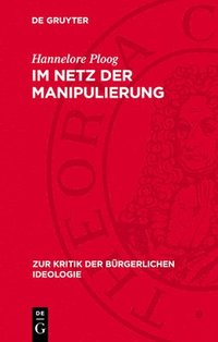 bokomslag Im Netz Der Manipulierung: Aldous Huxley Und Seine "Brave New World"