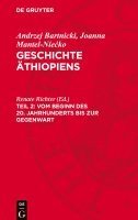 bokomslag Geschichte Äthiopiens, Teil 2, Vom Beginn des 20. Jahrhunderts bis zur Gegenwart