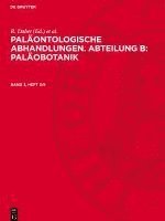 R Daber, P Greguss, W Krutzsch, W R Müller-Storl, F Nemejc, G Roselt, V A Vakhrameev, W Zimmermann - Paläontologische Abhandlungen. Abteilung B: Paläobotanik, Inbunden