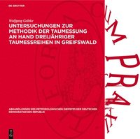 bokomslag Untersuchungen Zur Methodik Der Taumessung an Hand Dreijähriger Taumeßreihen in Greifswald