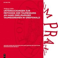 bokomslag Untersuchungen Zur Methodik Der Taumessung an Hand Dreijähriger Taumeßreihen in Greifswald