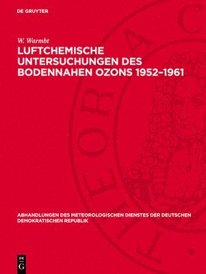 bokomslag Luftchemische Untersuchungen Des Bodennahen Ozons 1952-1961: Methoden Und Ergebnisse