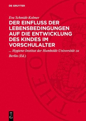 bokomslag Der Einfluß Der Lebensbedingungen Auf Die Entwicklung Des Kindes Im Vorschulalter